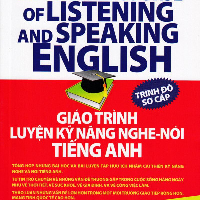 Giáo Trình Luyện Kỹ Năng Nghe - Nói Tiếng Anh (Kèm Theo CD) - Trình Độ Sơ Cấp