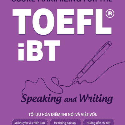 Score Maximizing For The Toefl iBT – Speaking And Writing