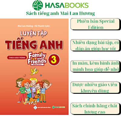 Luyện Tập Tiếng Anh Lớp 3 Family and Friends (Special Edition) - Mai Lan Hương