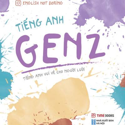Combo 2 cuốn sách Tiếng Anh GenZ Trong Giao Tiếp + Tiếng Anh GenZ (tiếng anh vui vẻ cho người lười)