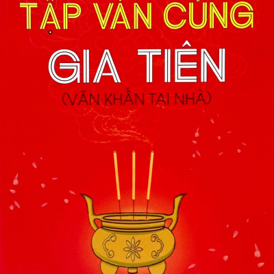 Tập Văn Cúng Gia Tiên (Văn Khẩn Tại Nhà)