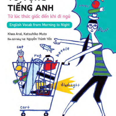 Sổ Tay Từ Vựng Tiếng Anh - Từ Lúc Thức Giấc Đến Khi Đi Ngủ (Kèm file MP3)
