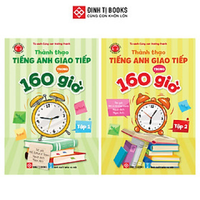 Sách - Thành thạo tiếng Anh giao tiếp trong 160 giờ trọn bộ 2 tập - Đinh Tị Books