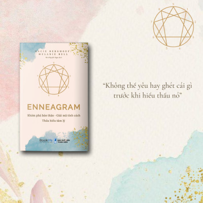 Enneagram Khám phá bản thân - Giải mã tính cách - Thấu hiểu tâm lý - Kacie Berghoef & Melanie BeMelanie Bell