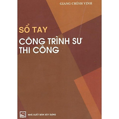 Sách - Sổ Tay Công Trình Sư Thi Công