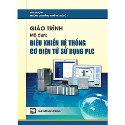 Sách - Giáo Trình Mô Đun: Điều Khiển Hệ Thống Cơ Điện Tử Sử Dụng PLC