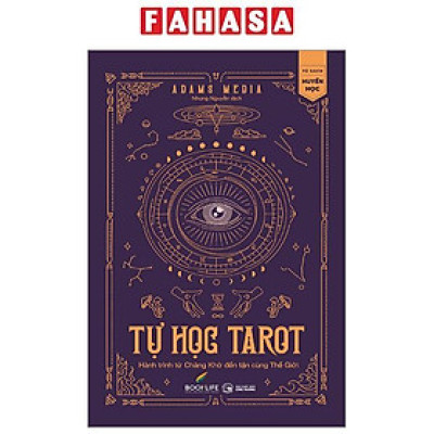 Tự Học Tarot - Hành Trình Từ Chàng Khờ Đến Tận Cùng Thế Giới