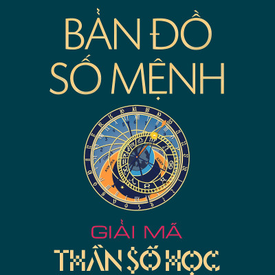 Mật Mã Thần Số Học - Bản Đồ Số Mệnh - Giải Mã Thần Số Học  ( bộ 2 cuốn )