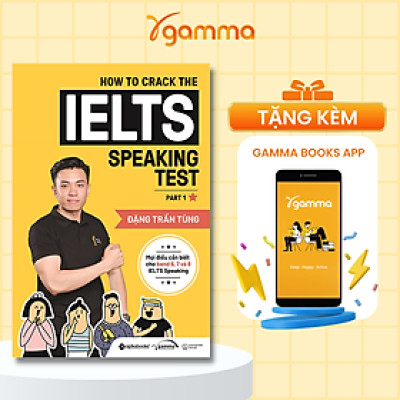 How to crack the IELTS speaking test part 1 (tái bản mới nhất)