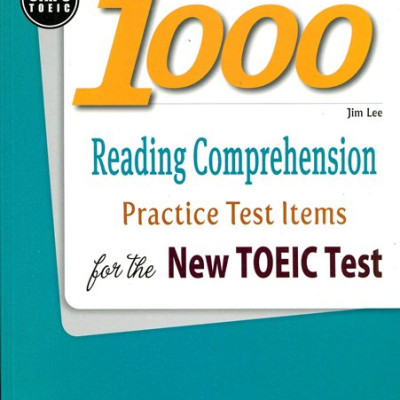 1000 Reading Comprehension Practice Test Items For The New Toeic Test (Tái Bản)