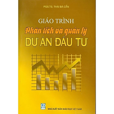 Giáo trình Phân tích và quản lí dự án đầu tư