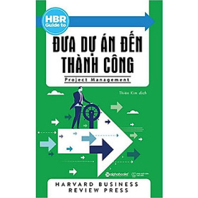 Sách HBR GUIDE - Đưa dự án đến thành công - Alphabooks - BẢN QUYỀN