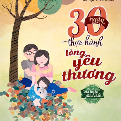 30 Ngày Thực Hành Lòng Yêu Thương (Tái Bản)