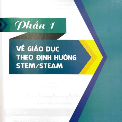 Khám Phá Giáo Dục Steam - 10 Chủ Đề Dạy Học Ở Tiểu Học