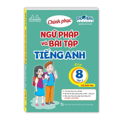 sách - global success - Chinh phục ngữ pháp và bài tập tiếng Anh lớp 8 tập 2 ( có đáp án )
