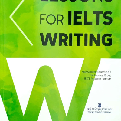 Lessons For IELTS Writing (Tái Bản)