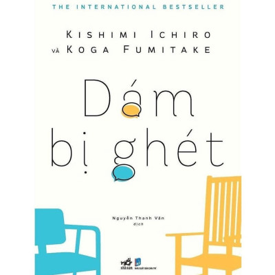 Sách Tâm Lý Học Combo 2 Cuốn: Dám Bị Ghét nn + Nhẹ Nhàng Nhặt Cánh Vô Ưu th