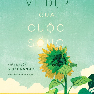 Sách - Vẻ đẹp của cuộc sống (Nhật ký của Krishnamurti) (J. Krishnamurti) (Nhã Nam Official)
