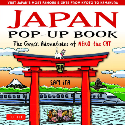Japan Pop-up Book: The Comic Adventures Of Neko The Cat (Visit Japan