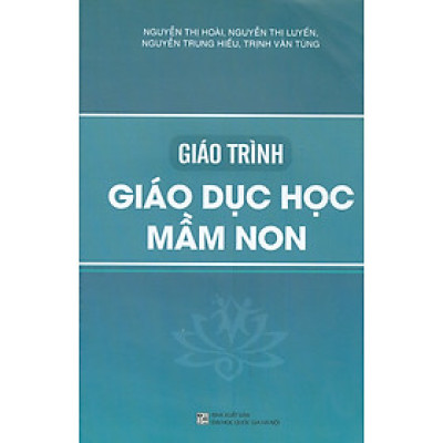 Giáo Trình Giáo Dục Học Mầm Non 