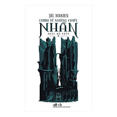 Chúa Tể Những Chiếc Nhẫn - Đoàn Hô Nhẫn (Tái Bản)