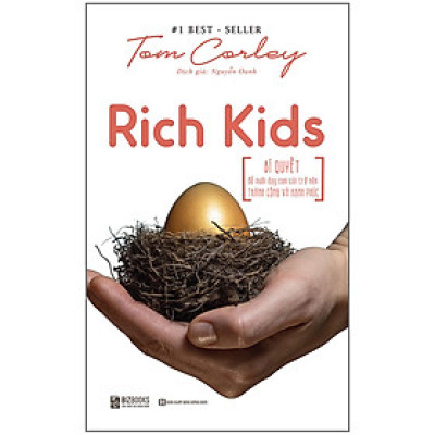 Rich Kid - Bí Quyết Để Nuôi Dạy Con Cái Trở Nên Thành Công Và Hạnh Phúc