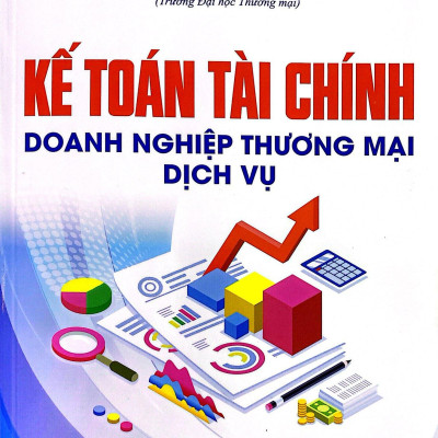 Kế Toán Tài Chính - Doanh Nghiệp Thương Mại Dịch Vụ