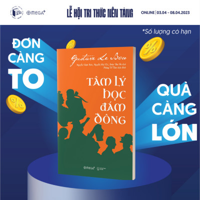 Tâm Lý Học Đám Đông (Tái Bản) (Tặng kèm Tickbook)