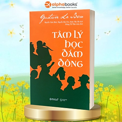 Tâm Lý Học Đám Đông (Tái Bản) ( tặng kèm bookmark Sáng Tạo )