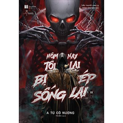 Hôm Nay Tôi Lại Bị Ép Sống Lại - Tập 3
