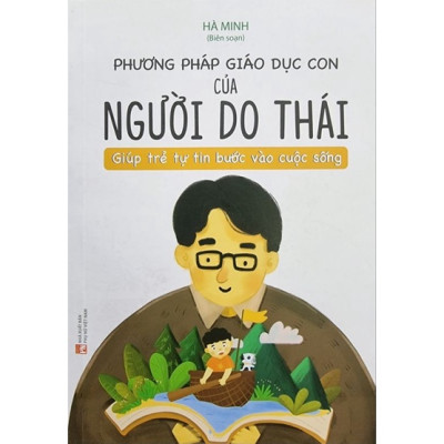 Combo 2 Cuốn: Giúp Con Tự Lập Từ 0 6 Tuổi + Phương Pháp Giáo Dục Con Của Người Do Thái