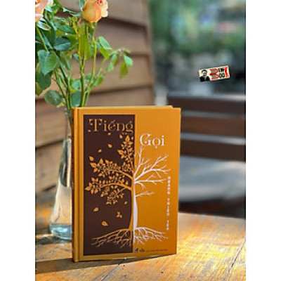 (Bìa vải - in giới hạn 100 cuốn - tác giả ký tặng) TIẾNG GỌI – Hoàng Thiên Yên (dịch giả Hoàng Long) – Phúc Minh Books – NXB Văn Học