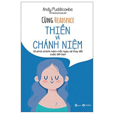 CÙNG HEADSPACE - THIỀN VÀ CHÁNH NIỆM