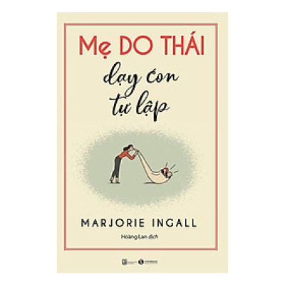 Mẹ Do Thái Dạy Con Tự Lập - Tặng Kèm Sổ Tay
