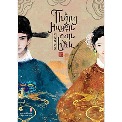 Sách Văn Học Giả Tưởng Hay: Thằng Huyện Con Hầu