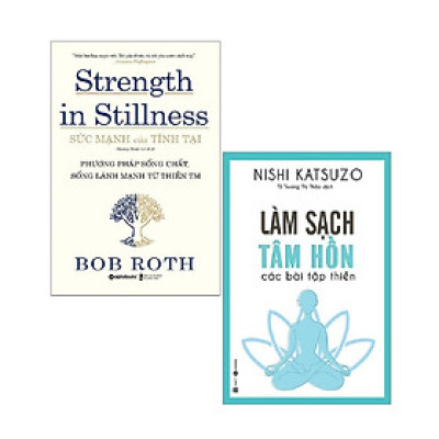 Sách - Combo Sức Mạnh Của Tĩnh Tại - Strength In Stillness + Làm Sạch Tâm Hồn - Các Bài Tập Thiền ( 2 cuốn )