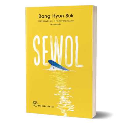   SEWOL: Tập Truyện Ngắn - Bang Hyun Suk