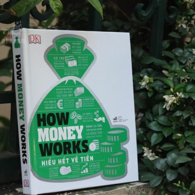 How money works Hiểu hết về tiền (Bìa cứng)  -  Bản Quyền