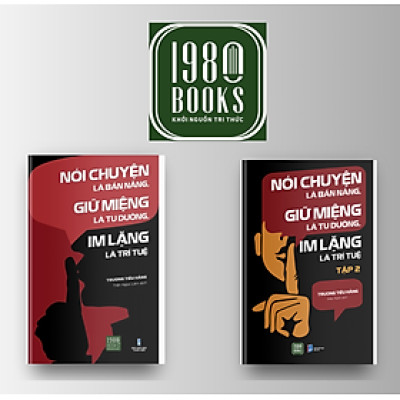 Combo 2 tập : Nói Chuyện Là Bản Năng, Giữ Miệng Là Tu Dưỡng, Im Lặng Là Trí Tuệ