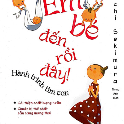 Em Bé Đến Rồi Đây - Hành Trình Tìm Con