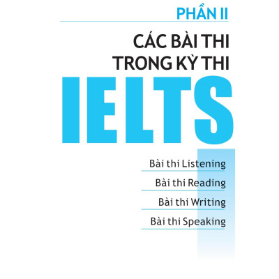 Ielts Foundation - Luyện Thi Ielts Cho Người Mới Bắt Đầu 4 Kỹ Năng - Giúp Bạn Khởi Đầu Và Luyện Thi 4 Kỹ Năng Ielts Thành Công