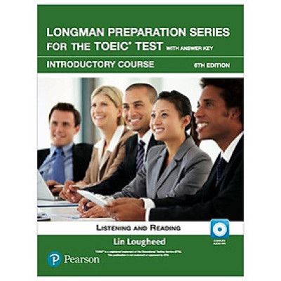 Longman Preparation Series For The Toeic Test: Listening And Reading (6Th Edition) Student Book With Mp3 & Answer Key Level Intro