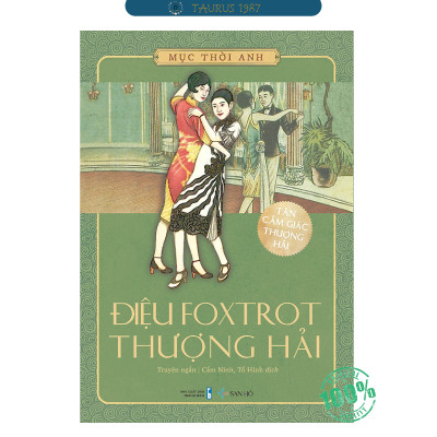 Sách Điệu Foxtrot Thượng Hải | Mục Thời Anh | NXB Thanh Niên | Sách San Hô | Truyện Ngắn | Văn Học Hiện Đại |