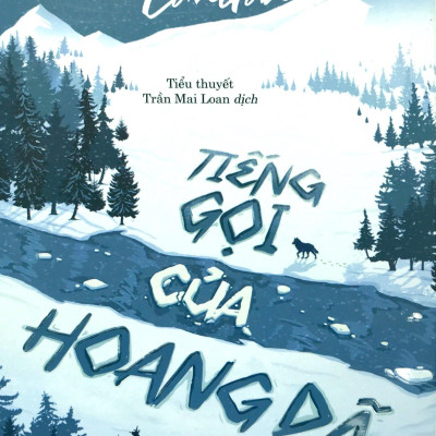 Tiếng Gọi Của Hoang Dã (Tái Bản 2019)