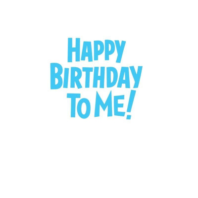 Happy Birthday to Me! by Me, Myself Hardcover