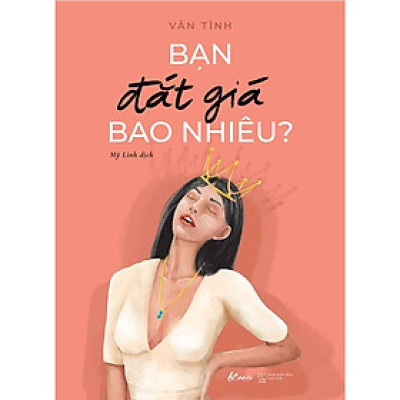 Bạn Đắt Giá Bao Nhiêu? (Tái bản năm 2025)