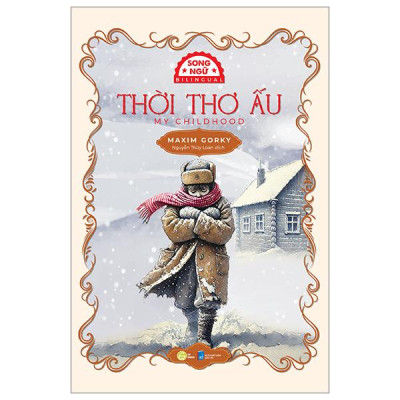Sách - Thời Thơ Ấu - My Childhood - Song Ngữ Việt-Anh