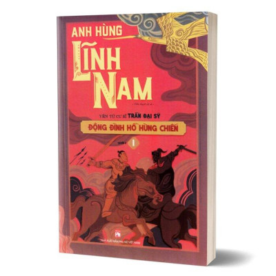 Bộ Anh Hùng Lĩnh Nam - Quyển 2 - Đông Đinh Hồ Hùng Chiến (Bộ 2 Cuốn)