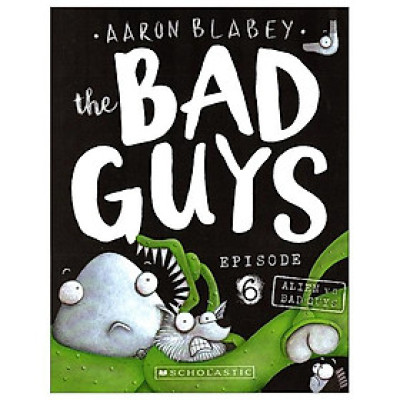 The Bad Guys - Episode 6: Alien Vs Bad Guys