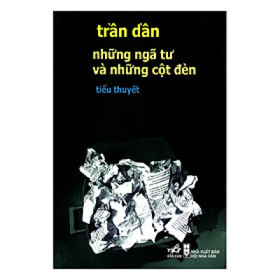 Những Ngã Tư Và Những Cột Đèn (Tái Bản)